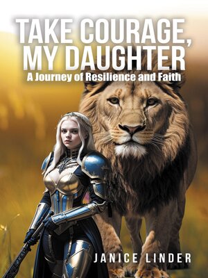 cover image of Take Courage, My Daughter